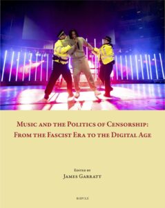 Book Cover Music and the Politics of Censorship: From the Fascist Era to the Digital Age